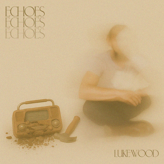 Luke Wood - Echoes - EP [Digital Download]