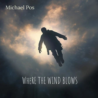Michael Pos - Where the Wind Blows EP [Digital Download]